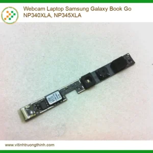 Thay Webcam Laptop Samsung Galaxy Book Go Np340xla, Np345xla Zin Chính Hãng Lấy Liền Tại Chỗ
