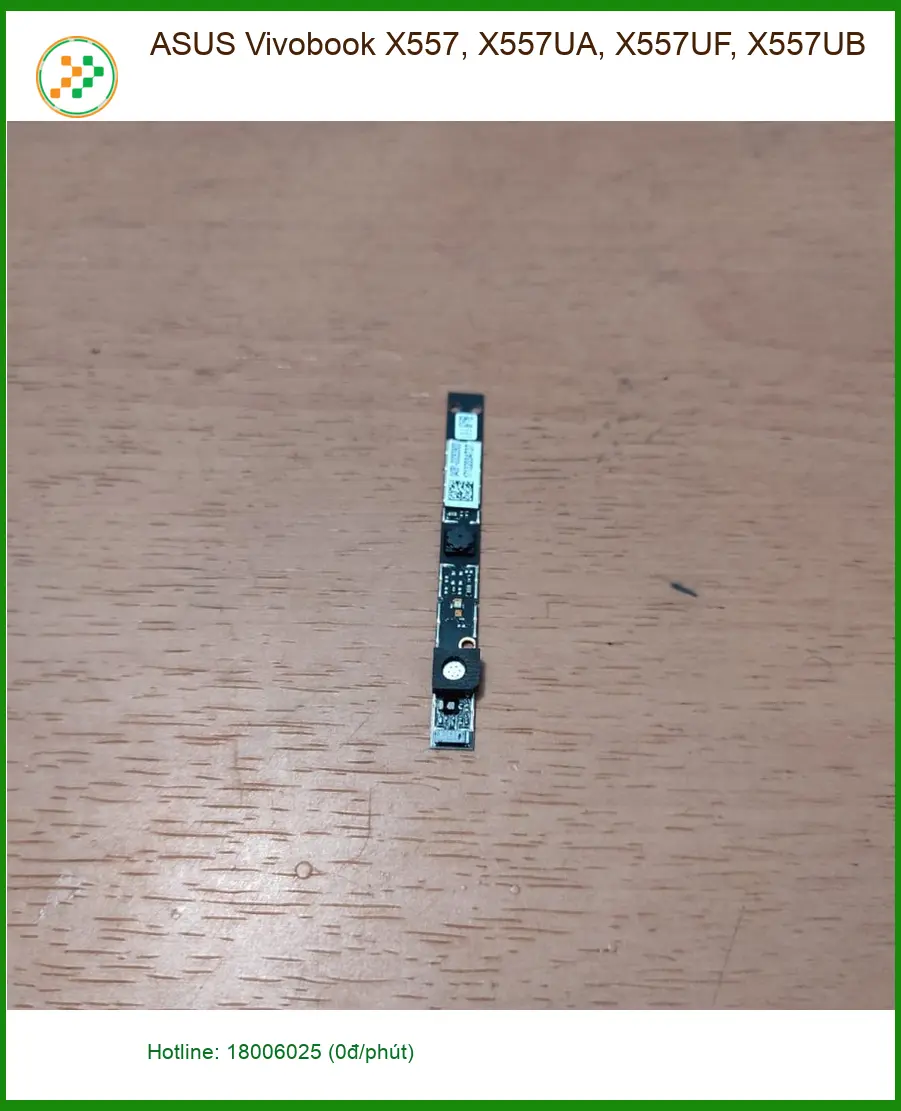 Webcam Laptop ASUS Vivobook X557 UA UF UB - Thay Nhanh Tại Trung Tâm TPHCM