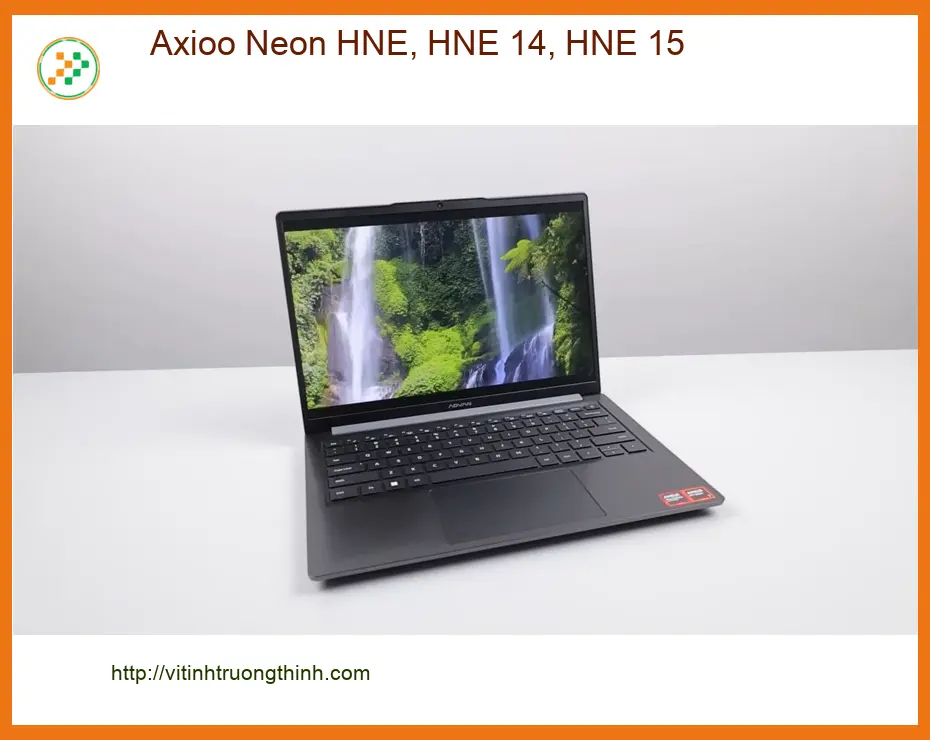 Vỏ Laptop Axioo Neon HNE 14 15 - Trung Tâm Thay Vỏ Nhanh Giá Rẻ