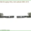 Bản Lề Laptop Dell Latitude 5300, 5310 – Địa Chỉ Thay Thế Lấy Liền TPHCM