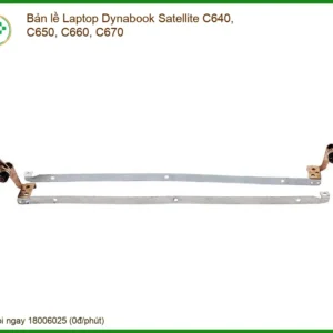 Bản lề Laptop Dynabook Satellite C640, C650, C660, C670 chính hãng | Thay mới, sửa chữa tại TP.HCM