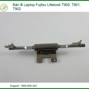 Bản lề Laptop Fujitsu Lifebook T900, T901, T902 – Địa chỉ thay lấy liền TPHCM