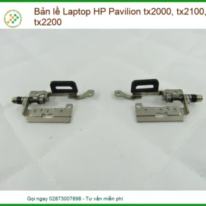 Bản lề Laptop HP Pavilion tx2000, tx2100, tx2200 – Địa chỉ thay lấy liền TPHCM