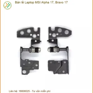 Bản Lề Laptop Msi Alpha 17, Bravo 17 Chính Hãng – Trung Tâm Thay Thế Lấy Liền