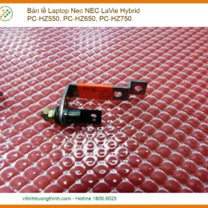 Bản Lề Laptop Nec Nec Lavie Hybrid Pc-hz550, Pc-hz650, Pc-hz750 – Thay Thế Uy Tín Tphcm