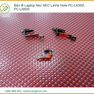 Bản Lề Laptop Nec Nec Lavie Note Pc-ln300, Pc-ln500 Chính Hãng – Trung Tâm Sửa Chữa Uy Tín Tphcm