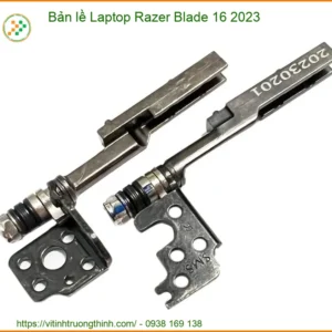 Bản lề Laptop Razer Blade 16 2023 – Thay Thế Chính Hãng, Khôi Phục Trải Nghiệm Đỉnh Cao