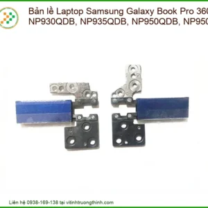 Bản Lề Laptop Samsung Galaxy Book Pro 360 Np930qdb – Chính Hãng Thay Thế Lấy Liền