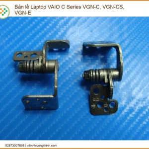 Bản Lề Laptop Vaio C Series Vgn-c, Vgn-cs, Vgn-e Chính Hãng – Trung Tâm Thay Thế Tphcm