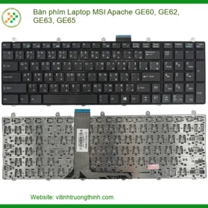 Bàn Phím Laptop MSI Apache GE60, GE62, GE63, GE65 – Thay Mới Chính Hãng, Bảo Vệ Đầu Tư Laptop Của Bạn