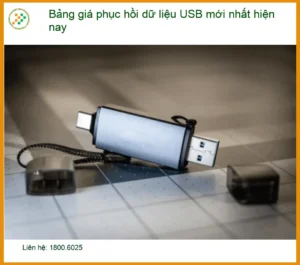 Khôi Phục Dữ Liệu USB: Bảng giá phục hồi dữ liệu mới nhất