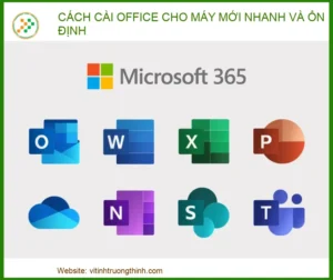 Cách Cài Office Cho Máy Mới Nhanh, Ổn Định & Tối Ưu Nhất 2026