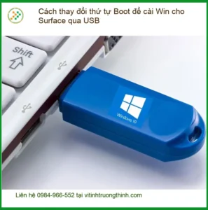 Surface Cách thay đổi thứ tự Boot USB – Địa chỉ trung tâm hỗ trợ gần đây