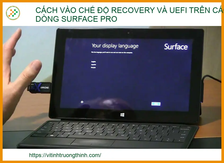 Hướng dẫn cách vào chế độ Recovery và UEFI trên Surface Pro từ A-Z