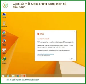 Cách xử lý lỗi Office không tương thích hệ điều hành – Sửa máy tính TPHCM