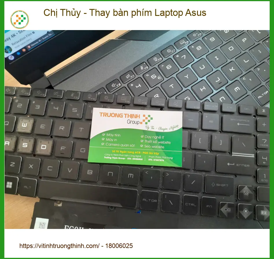 Trung tâm thay bàn phím laptop Asus Quận Thủ Đức lấy ngay - Chú Cảnh chuyên viên IT