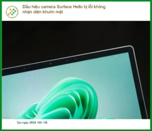 Dấu hiệu camera Hello bị lỗi không nhận diện khuôn mặt – Cách tự xử lý tại nhà