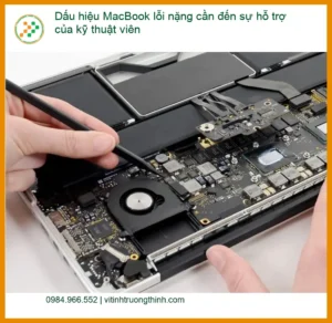 Dấu Hiệu MacBook Lỗi Nặng Cần Đến Sự Hỗ Trợ Của Kỹ Thuật Viên: Nhận Biết Sớm, Xử Lý Kịp Thời