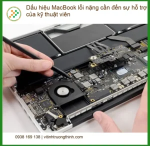 Macbook Dấu hiệu lỗi nặng cần kỹ thuật viên – Trung tâm sửa chữa gần đây