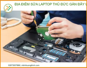 Địa Điểm Sửa Laptop Thủ Đức Gần Đây Uy Tín – Vi Tính Trường Thịnh 2026