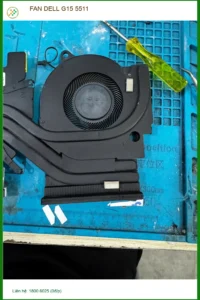 Anh Đạt kỹ sư lo lắng quạt kêu to – Thay FAN DELL G15 5511 Quận 10