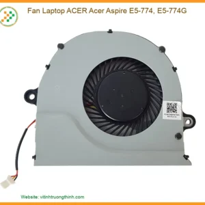 Fan Laptop ACER Acer Aspire E5-774, E5-774G – Thay thế, sửa chữa uy tín, lấy liền tại TP.HCM