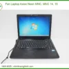Fan Laptop Axioo Neon Mnc, Mnc 14, 15 Chính Hãng – Trung Tâm Thay Thế Lấy Ngay
