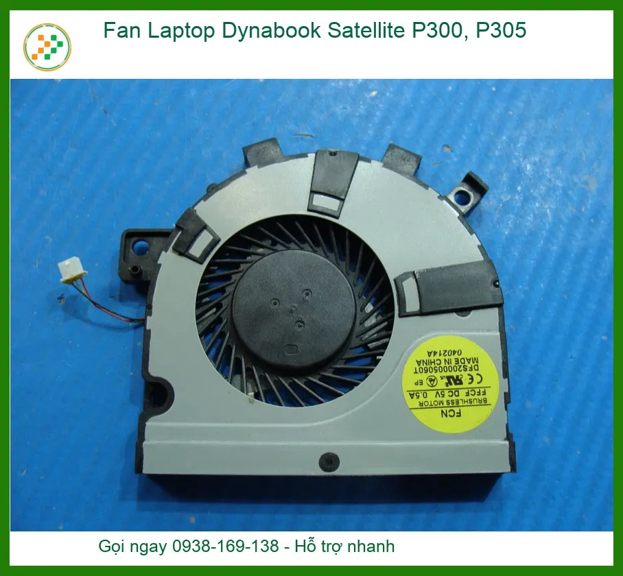 Quạt Laptop Dynabook Satellite P300/P305 Zin - Thay Mới, Lắp Đặt Tận Nơi TP.HCM