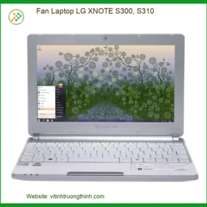 Fan Laptop LG XNOTE S300, S310 – Thay Quạt Zin Chính Hãng, Lấy Liền Tại Chỗ