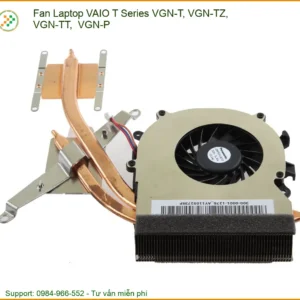 Fan Laptop Vaio T Series Vgn-t, Vgn-tz, Vgn-tt, Vgn-p Chính Hãng – Thay Thế Uy Tín Tphcm