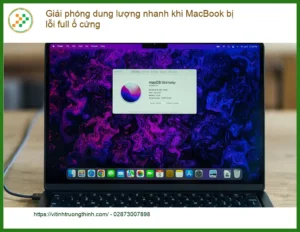Macbook Giải phóng dung lượng nhanh lỗi full ổ cứng – Cách tự xử lý tại nhà