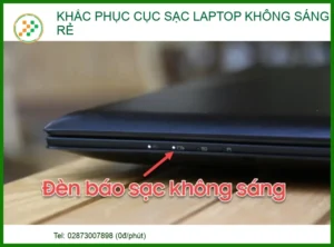 Khắc phục cục sạc laptop không sáng đèn: Bí quyết xử lý nhanh từ chuyên gia 2026