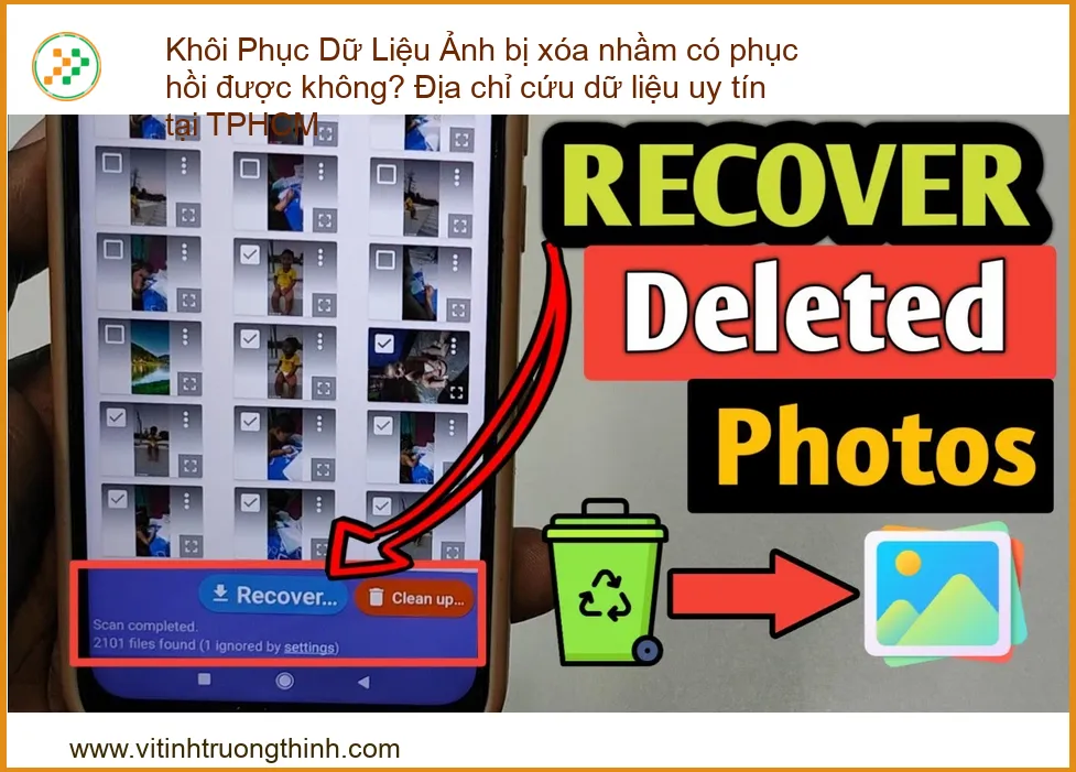 Khôi Phục Dữ Liệu Ảnh Bị Xóa Nhầm Có Phục Hồi Được Không? - Địa Chỉ Cứu Dữ Liệu Uy Tín Tại TPHCM