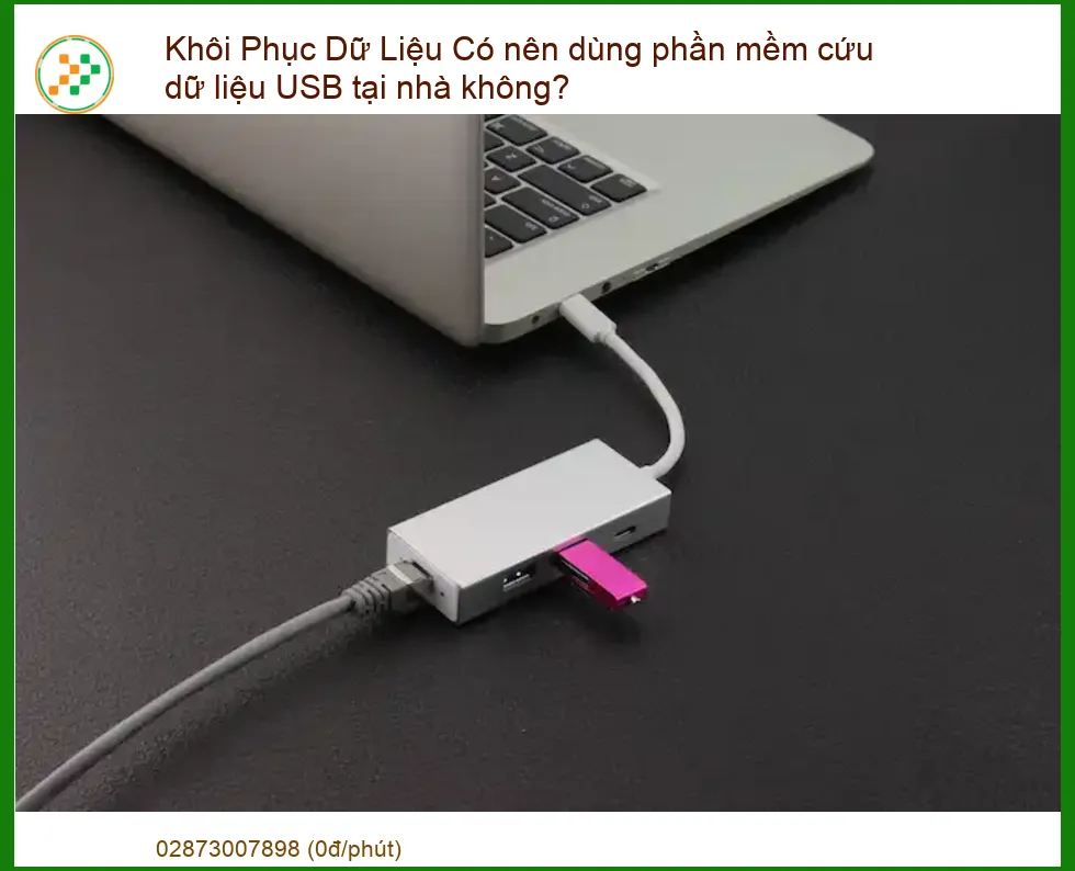 Khôi Phục Dữ Liệu USB Tại Nhà: Nên Hay Không Nên Dùng Phần Mềm Cứu Dữ Liệu?