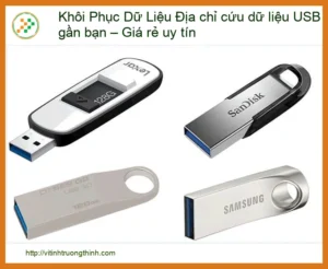 Mất Dữ Liệu USB – Địa chỉ cứu dữ liệu USB gần bạn, giá rẻ uy tín