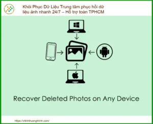 Khôi Phục Dữ Liệu Trung tâm phục hồi dữ liệu ảnh nhanh 24/7 – Hỗ trợ toàn TPHCM