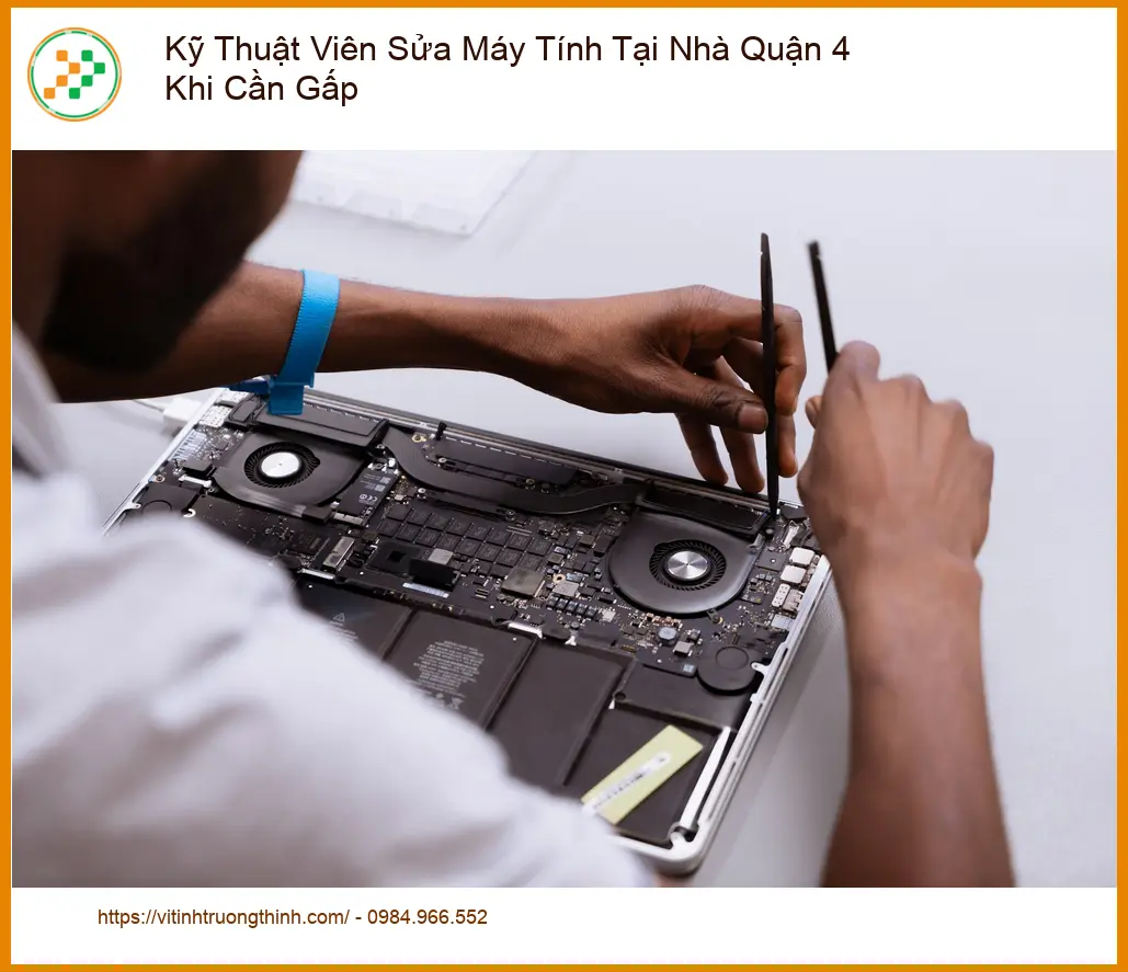Sửa máy tính tại nhà Quận 4 gấp - Kỹ thuật viên chuyên nghiệp 24/7