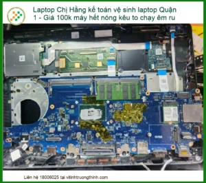 Laptop nóng, kêu to, chạy chậm: Vệ sinh laptop Quận 1 giá 100k lấy liền uy tín