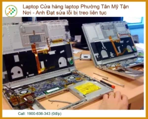 Laptop Bị Treo Liên Tục – Anh Đạt Sửa Lỗi Tận Nơi Phường Tân Mỹ Uy Tín