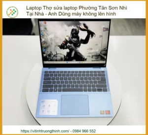 Laptop không lên hình: Dịch vụ sửa tại nhà Phường Tân Sơn Nhì uy tín