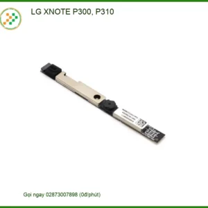 Webcam Laptop LG XNOTE P300, P310 – Địa chỉ thay lấy liền TPHCM