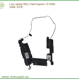 Loa Laptop Dell Inspiron 13 5358 5368 5378 Chính Hãng – Thay Thế Uy Tín Tphcm