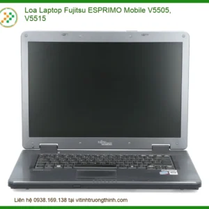 Loa Laptop Fujitsu ESPRIMO V5505, V5515 Chính Hãng | Thay Thế Lấy Liền, Bảo Hành Tận Nơi