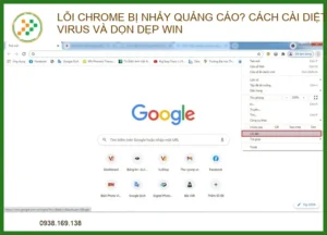 Lỗi Chrome bị nhảy quảng cáo? Cách cài diệt Virus và dọn dẹp Win triệt để