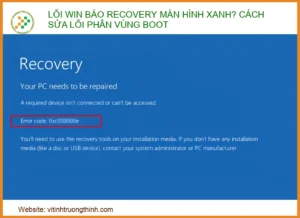 Lỗi Win Báo Recovery Màn Hình Xanh? Cách Sửa Phân Vùng Boot Triệt Để