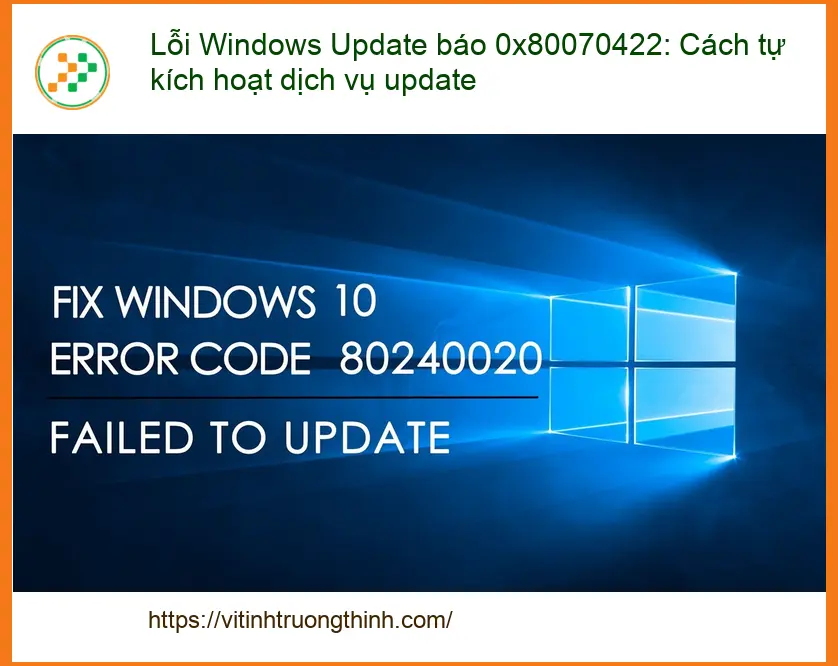 Windows Lỗi Update báo 0x80070422: Tự kích hoạt dịch vụ - Trung tâm hỗ trợ gần đây
