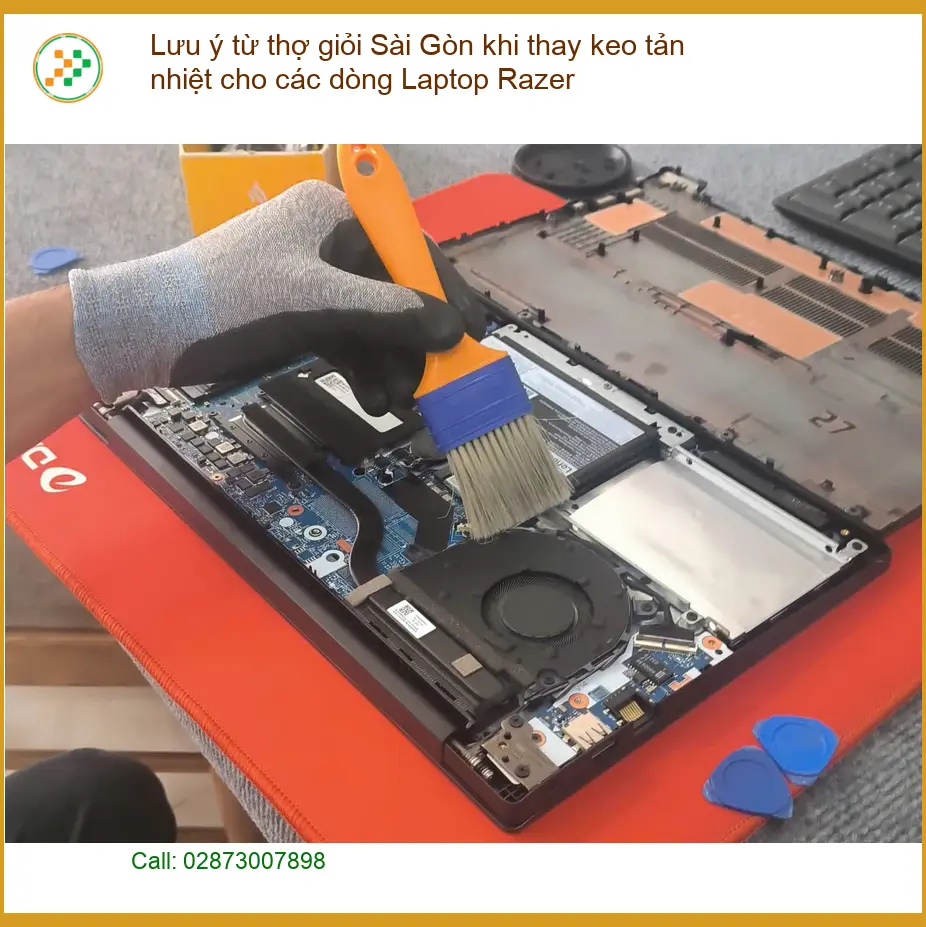 Sửa Laptop Razer: Lưu ý thay keo tản nhiệt thợ Sài Gòn - Tư vấn nhanh