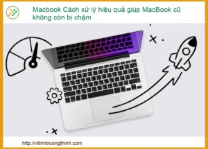 MacBook Cũ Chậm Như Rùa? Bí Quyết Hồi Sinh Tốc Độ Đỉnh Cao!