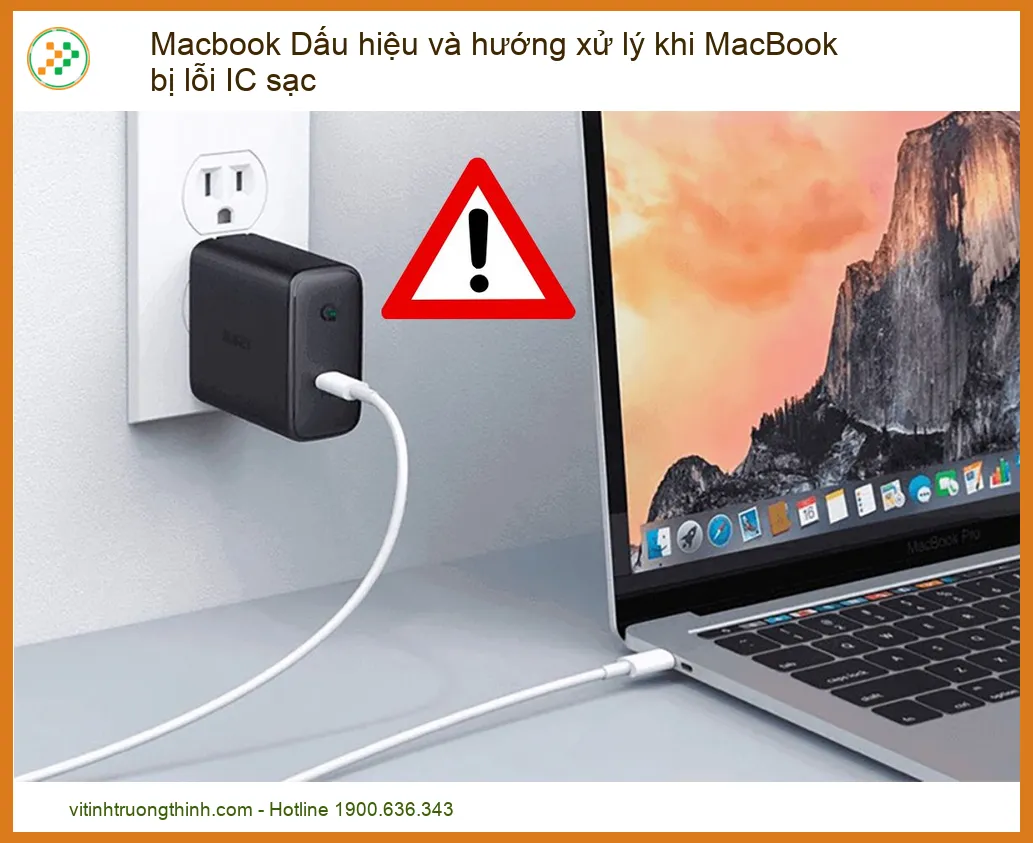 Macbook Dấu hiệu và hướng xử lý khi MacBook bị lỗi IC sạc