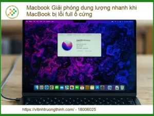 Macbook Giải Phóng Dung Lượng Nhanh Khi MacBook Bị Lỗi Full Ổ Cứng: Hướng Dẫn Chi Tiết Từ Chuyên Gia